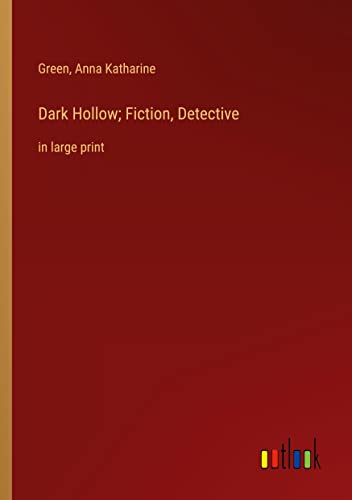 Dark Hollow; Fiction, Detective: in large print