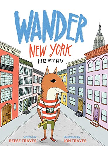 Wander New York: Fitz in the City (A Wander Often Wonder Always Book, Band 1)