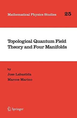 Topological Quantum Field Theory and Four Manifolds (Mathematical Physics Studies)