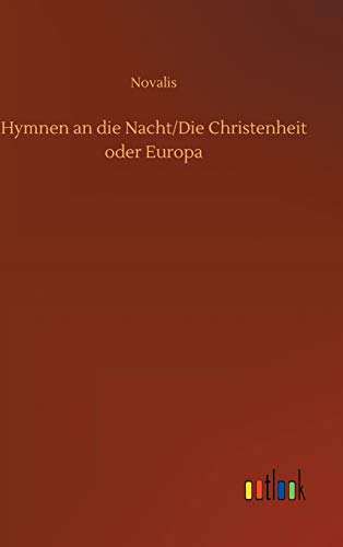 Hymnen an die Nacht/Die Christenheit oder Europa