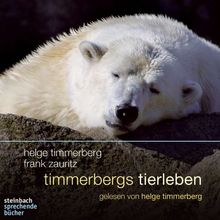 Timmerbergs Tierleben. Eine Auswahl. 1 CD
