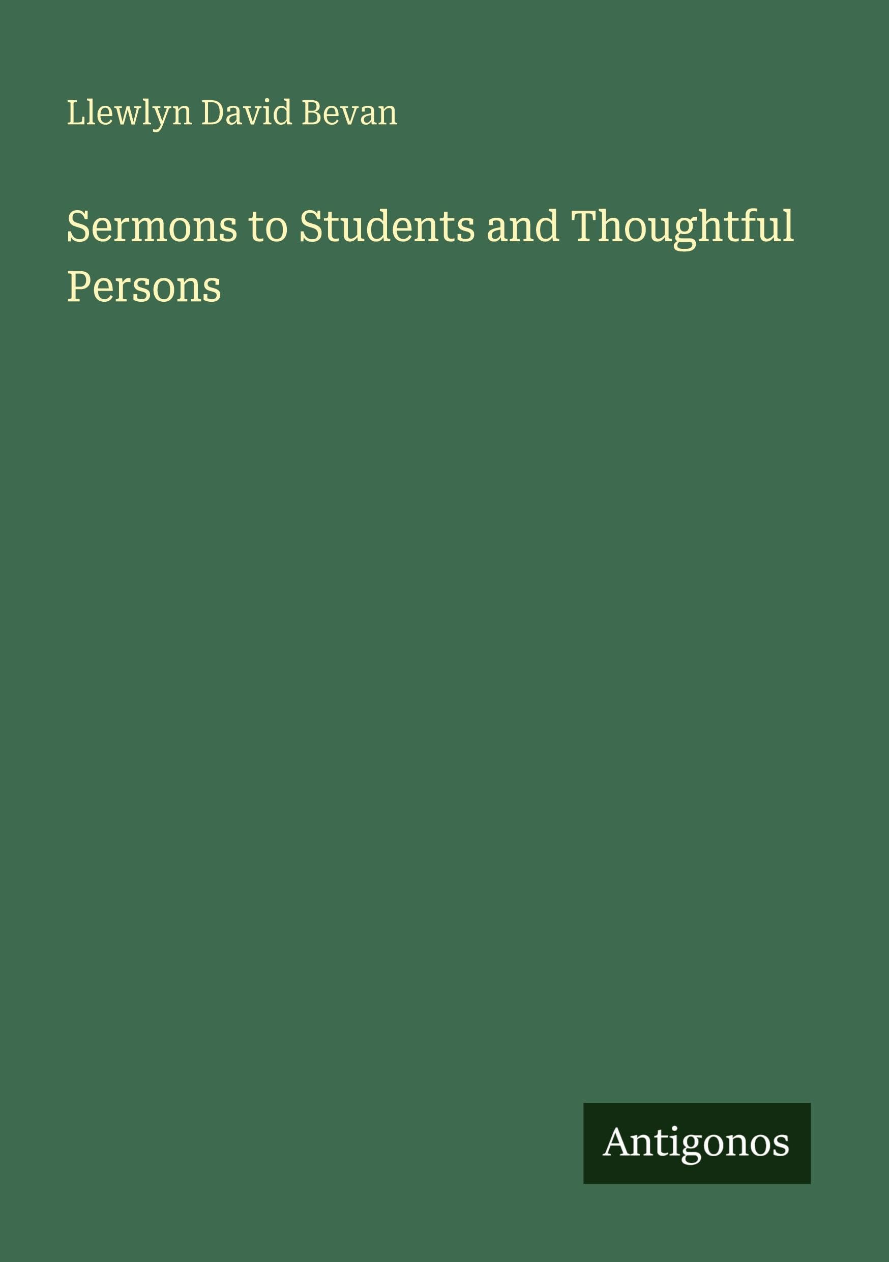 Sermons to Students and Thoughtful Persons
