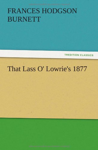 That Lass O' Lowrie's 1877