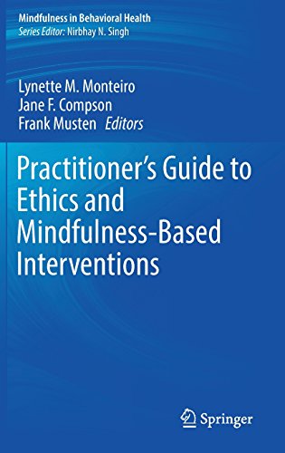 Practitioner's Guide to Ethics and Mindfulness-Based Interventions (Mindfulness in Behavioral Health)