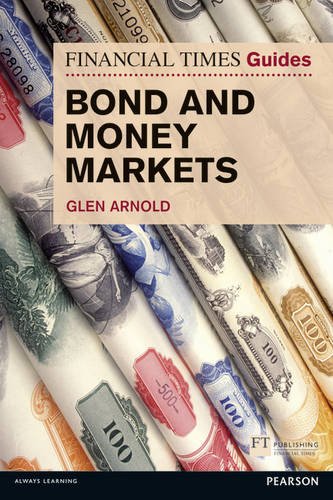 FTGuide to Bond and Money Markets (Financial Times Series)