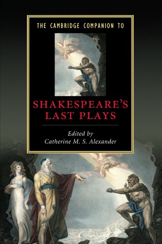 The Cambridge Companion to Shakespeare's Last Plays (Cambridge Companions to Literature)
