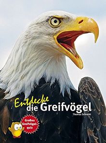 Entdecke die Greifvögel (Entdecke - Die Reihe mit der Eule)