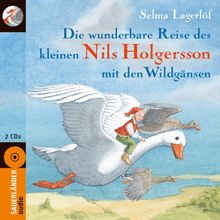 Die wunderbare Reise des kleinen Nils Holgersson mit den Wildgänsen