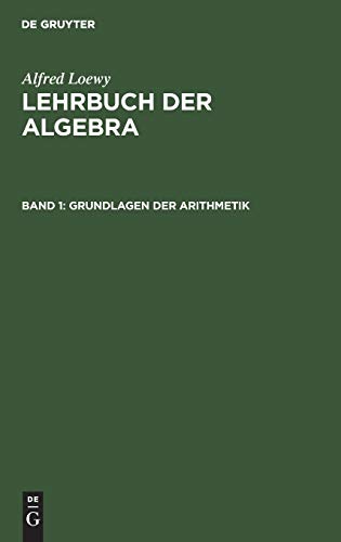 Grundlagen der Arithmetik (Alfred Loewy: Lehrbuch der Algebra)