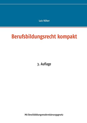 Berufsbildungsrecht kompakt: 3. Auflage
