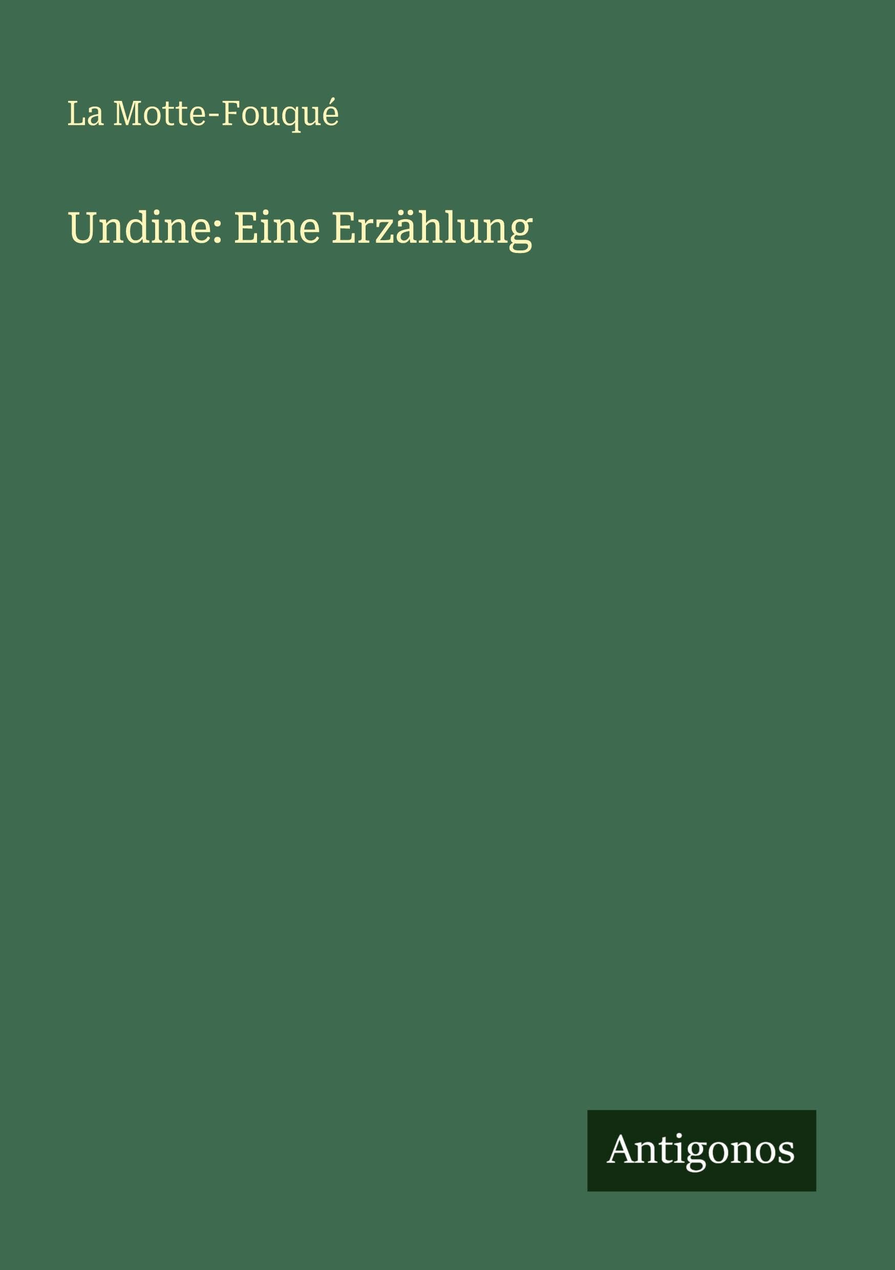 Undine: Eine Erzählung