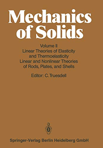 Linear Theories of Elasticity and Thermoelasticity: Linear And Nonlinear Theories Of Rods, Plates, And Shells