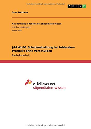 §24 WpPG. Schadenshaftung bei fehlendem Prospekt ohne Verschulden