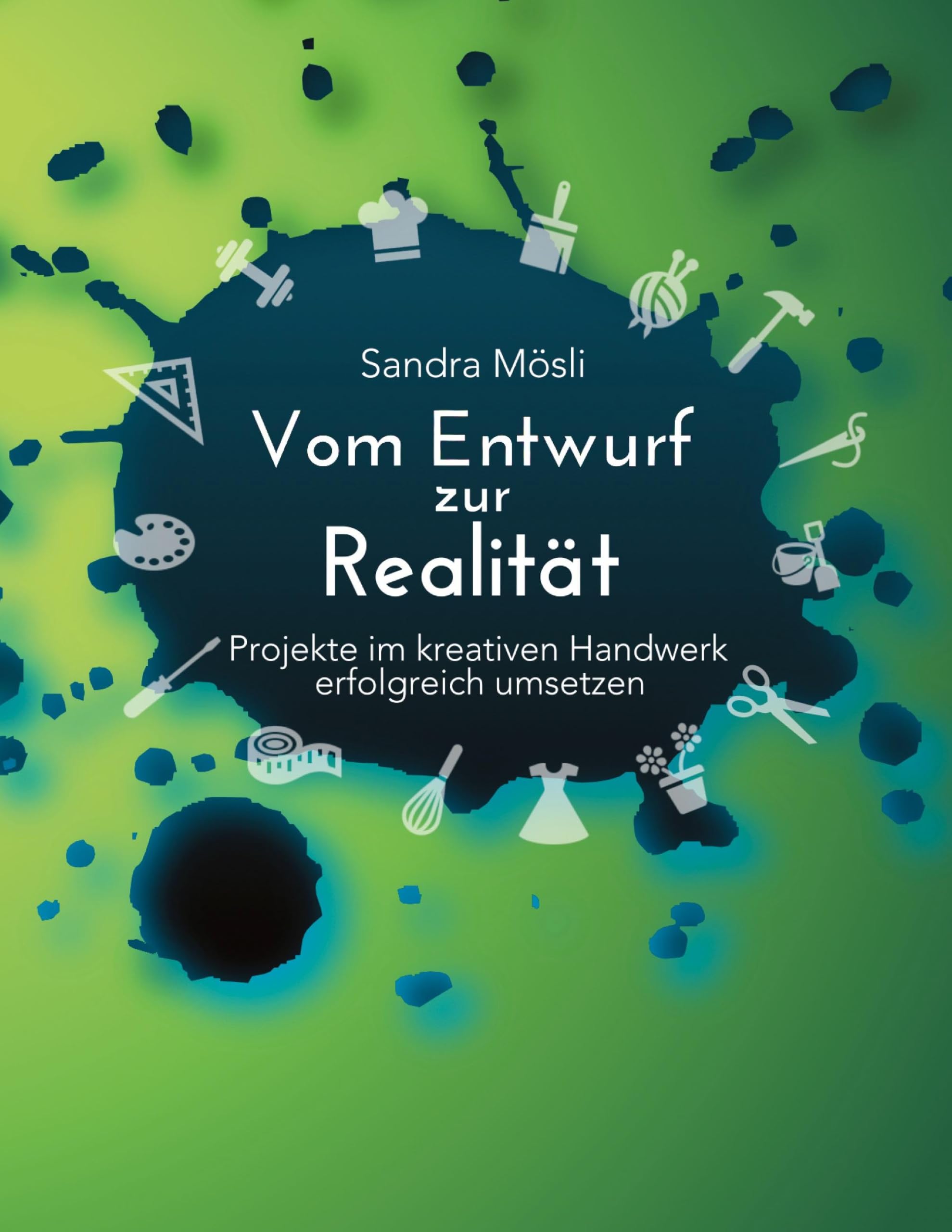 Vom Entwurf zur Realität: Projekte im kreativen Handwerk erfolgreich umsetzen