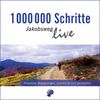1000000 Schritte - Jakobsweg live: Eindrücke, Begegnungen, Geschichte und Spiritualität; Live-Mitschnitte