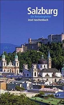 Salzburg: Ein Reisebegleiter (insel taschenbuch)