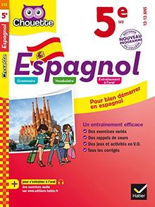 Espagnol, 5e LV2, 12-13 ans : grammaire, vocabulaire, entraînement à l'oral : nouveau programme, réforme du collège