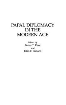 Papal Diplomacy in the Modern Age