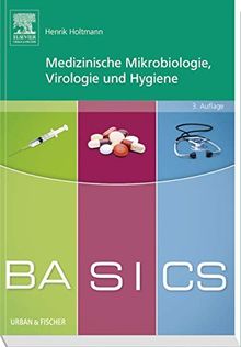 BASICS Medizinische Mikrobiologie,Virologie und Hygiene