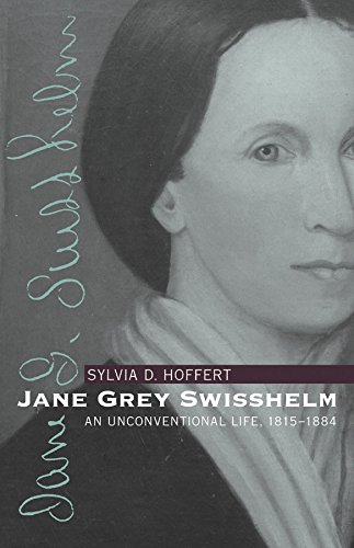 Jane Grey Swisshelm: An Unconventional Life, 1815-1884