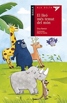 El lleó més temut del món (Ala Delta Serie Roja, Band 48)