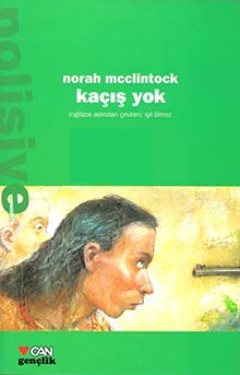 KAÇIŞ YOK