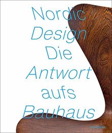 Nordic Design The Response to the Bauhaus