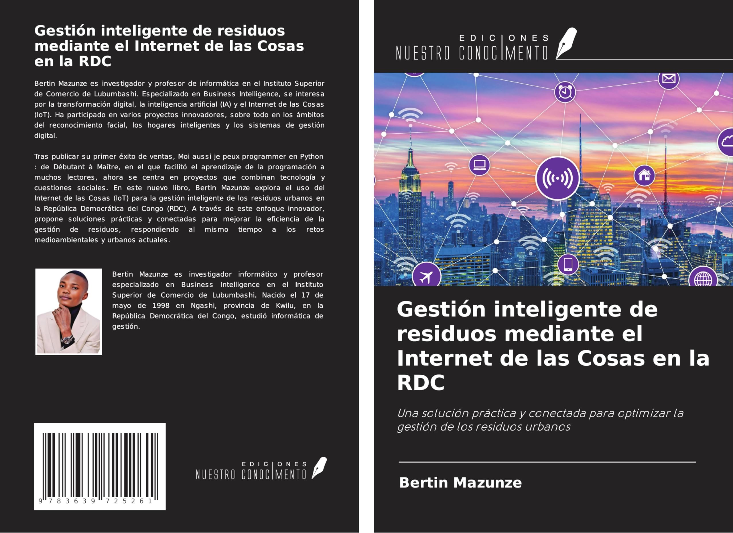 Gestión inteligente de residuos mediante el Internet de las Cosas en la RDC: Una solución práctica y conectada para optimizar la gestión de los residuos urbanos