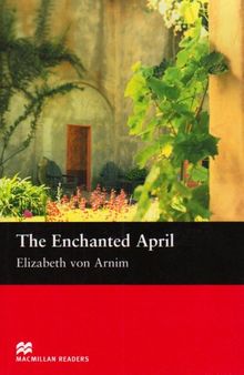 The Enchanted April (Macmillan Readers 2005)