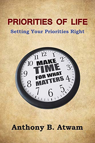 Priorities of Life: Setting Your Priorities Right