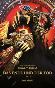 Bild von Dan Abnett - Das Ende und der Tod (Teil 3): The Horus Heresy - Siege of Terra