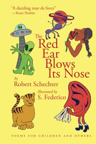 The Red Ear Blows Its Nose: Poems for Children and Others