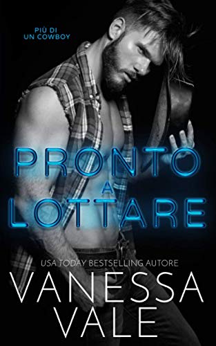 Pronto a lottare (Più Di Un Cowboy, Band 1)