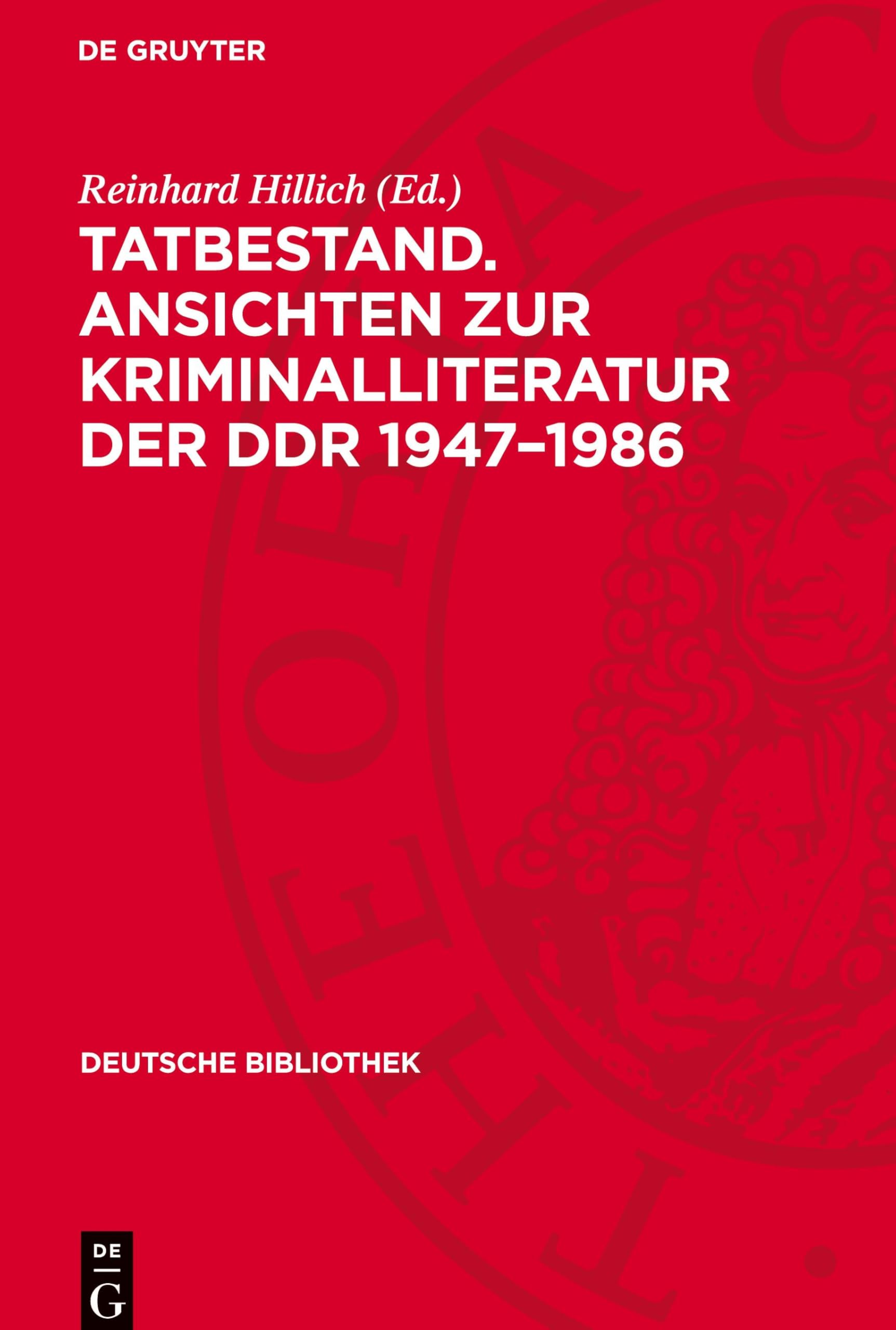 Tatbestand. Ansichten zur Kriminalliteratur der DDR 1947-1986 (Deutsche Bibliothek)
