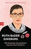 Ruth Bader Ginsburg: 300 Statements der berühmten Supreme-Court-Richterin - Herausgegeben von Helena Hunt