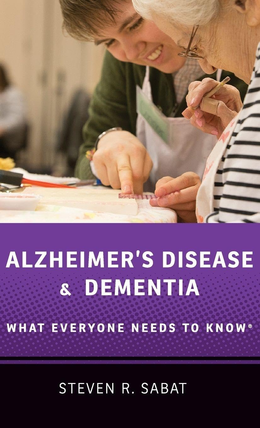 Alzheimer's Disease and Dementia: What Everyone Needs to Know(r)
