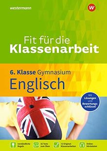 Fit für die Klassenarbeit - Gymnasium: Englisch 6