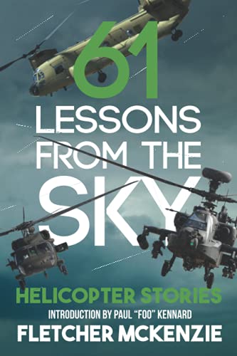 61 Lessons From The Sky: Military Helicopters