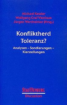 Konfliktherd Toleranz?: Analysen - Sondierungen - Klarstellungen (Stauffenburg Discussion)