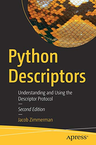 Python Descriptors: Understanding and Using the Descriptor Protocol