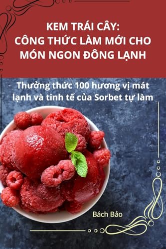 KEM TRÁI CÂY: CÔNG TH¿C LÀM M¿I CHO MÓN NGON ¿ÔNG L¿NH