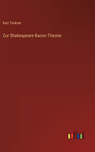 Zur Shakespeare-Bacon-Theorie