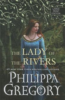 The Lady of the Rivers (Cousins' War)