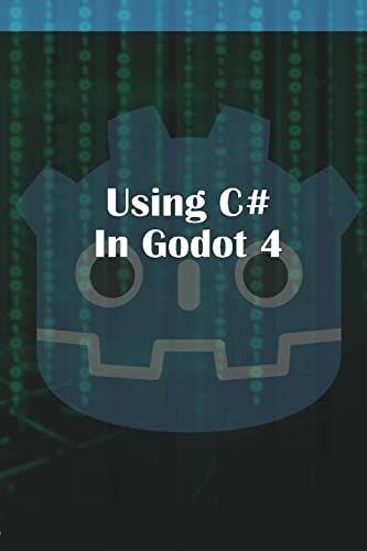 Using C Sharp in Godot 4