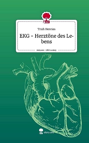 EKG - Herztöne des Lebens. Life is a Story - story.one