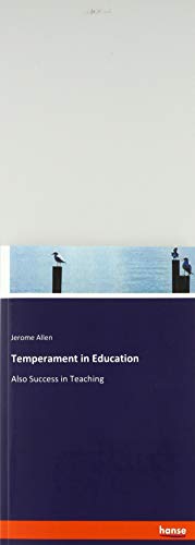 Temperament in Education: Also Success in Teaching