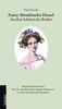 Fanny Mendelssohn Hensel: Aus dem Schatten des Bruders. Biographischer Roman über die "gleichermaßen begabte Schwester" von Felix Mendelssohn Bartholdy