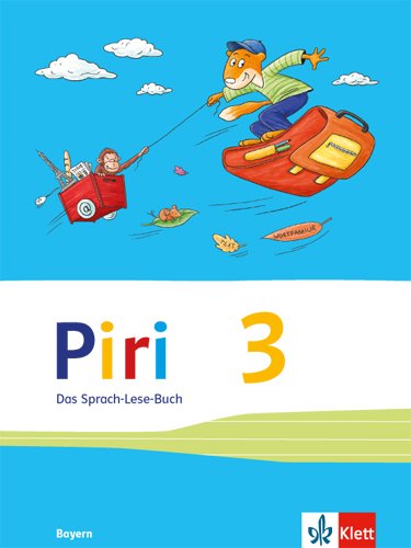 Piri Das Sprach-Lese-Buch Ausgabe Bayern Piri 3 Ausgabe Bayern Gebunden