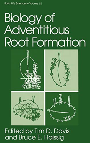 Biology of Adventitious Root Formation (Basic Life Sciences, 62, Band 62)