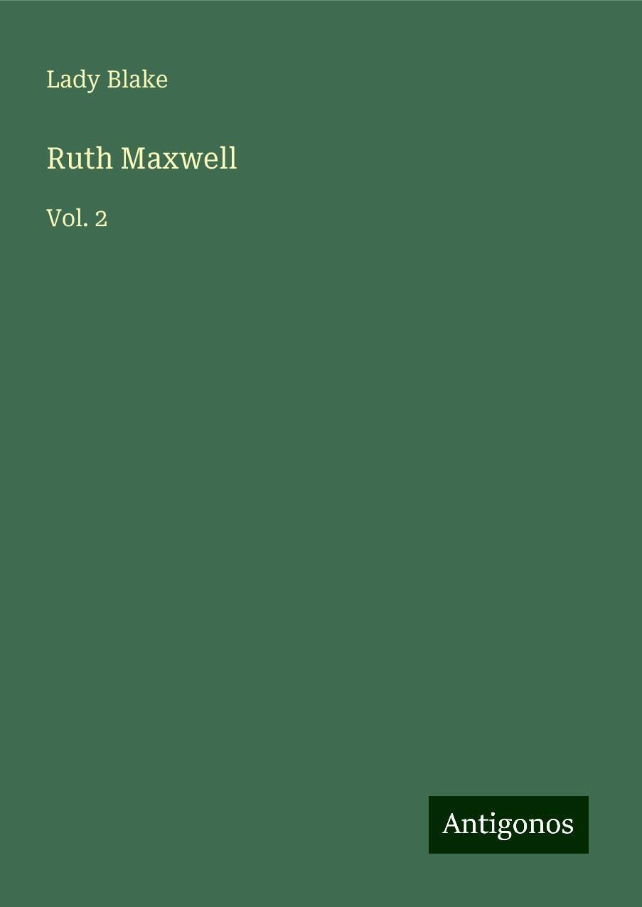 Ruth Maxwell: Vol. 2